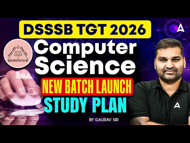 DSSSB TGT Computer Science |  DSSSB Computer Science Batch | DSSSB TGT Computer Science Study Plan