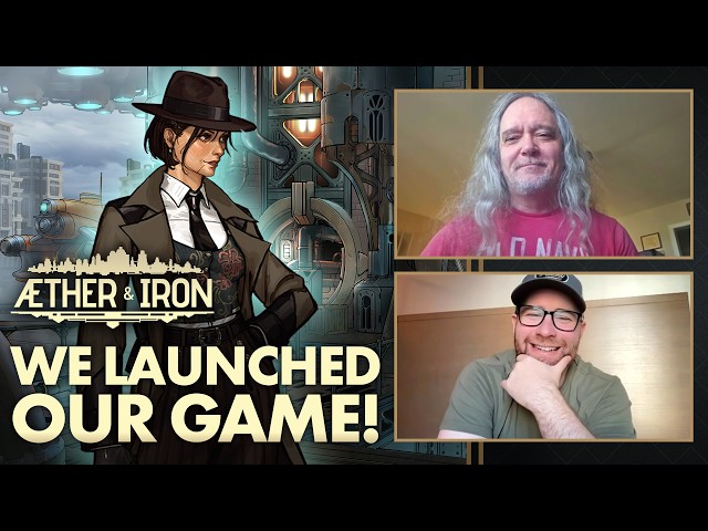 Aether & Iron Launch Week Special | Aether Hour 19