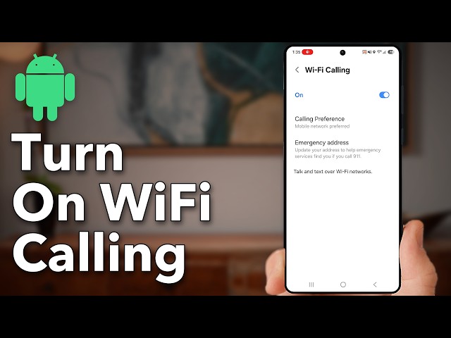 How To Turn On WiFi Calling On Android Phone