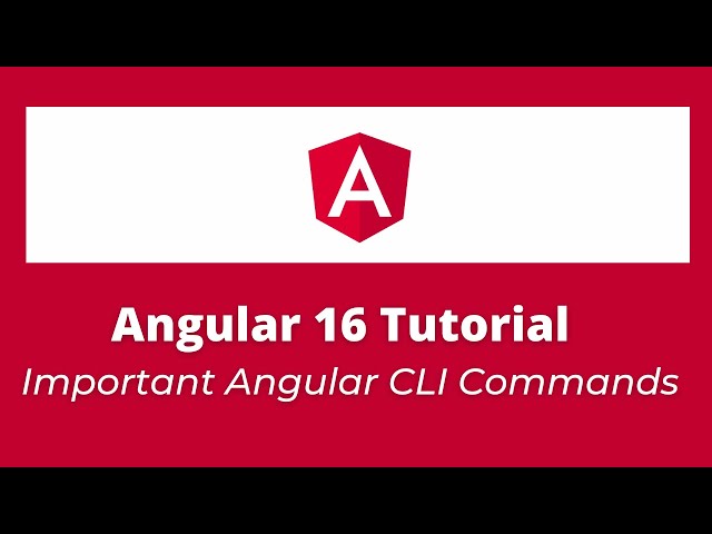 Angular 16 Tutorial | 3 Important Angular CLI Commands