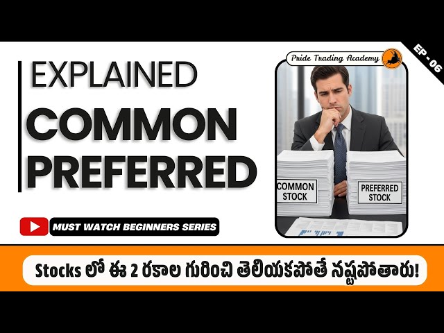 What Is The "Better" Stock to Own? (Common vs. Preferred)