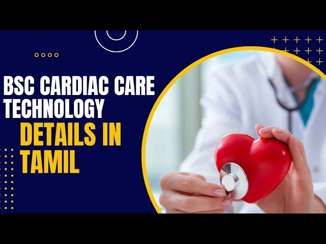 BSc Cardiac Care Technology Course Full Details In Tamil | Admission, College, Scope, Job