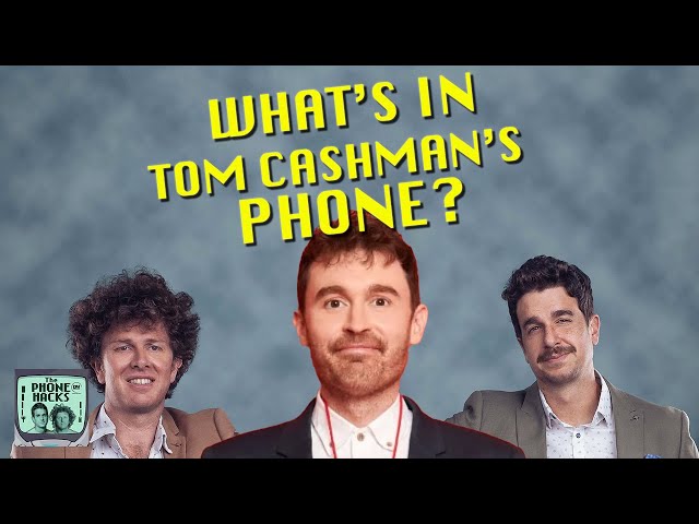 What's in Tom Cashman's Phone? | PHONE HACKS PODCAST #comedypodcast  #taskmaster  #podcast