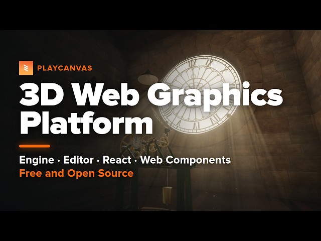 PlayCanvas: The 3D Web Graphics Platform
