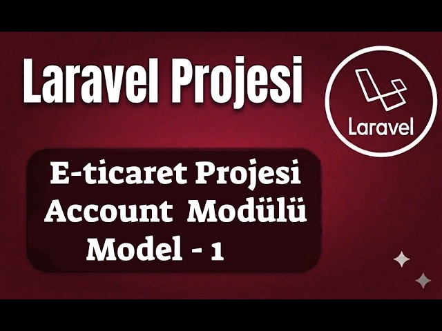 Laravel E-Ticaret - Ders 5: Account Modülü – Factory ve Fake Veri Üretimi