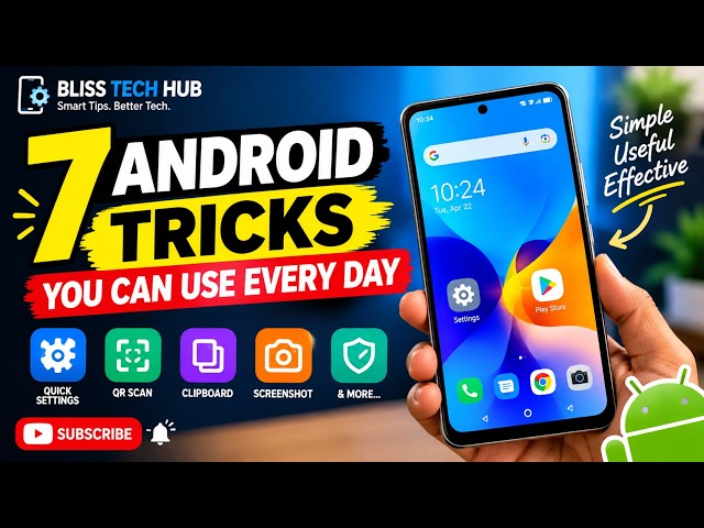 7 Android Tricks You Can Use Every Day (You Probably Don't Know These!)