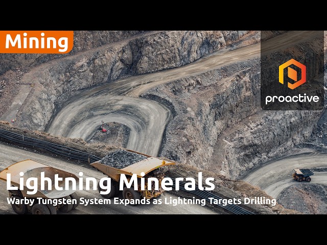 Lightning Minerals MD: "Every time we touch Warby, we find more" tungsten