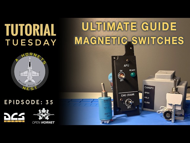 Ep. 35 - Ultimate Guide to Magnetic Switches | DCS | Open Hornet | Flight Simulator
