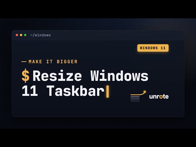 How to increase the TaskBar size on Windows 11