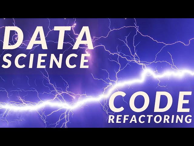 Data Science Code Refactoring Example