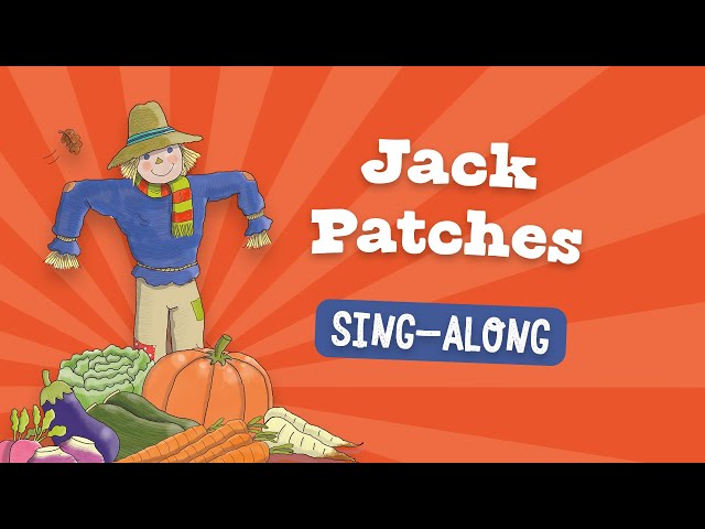 Jack Patches - School Festival Assembly Sing Along Song
