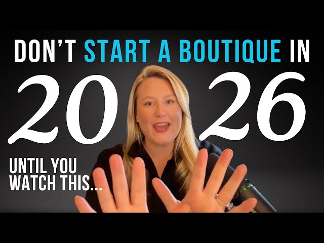 How to Start a Boutique in 2026 | Online vs Brick & Mortar