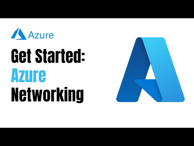 How to Get Started with Networking Using Microsoft Azure