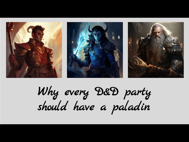 Dungeons and Dragons 5e: Paladin!