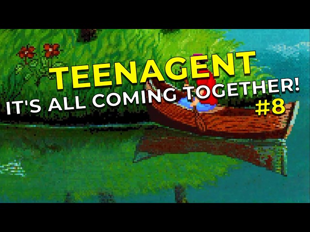 Teenagent Blind Playthrough #8 — Everything Is Coming Together!