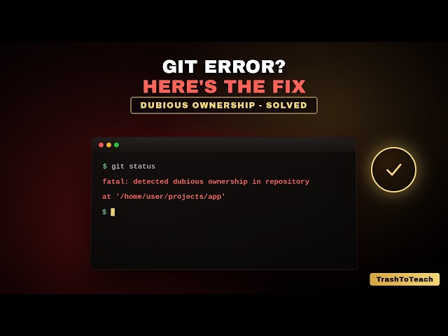 Git "Dubious Ownership" Error — The Real Fix (Not Just the Command) #technology