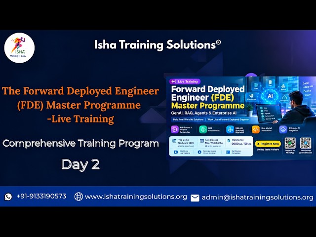 Forward Deployed Engineer Day2 on 26th September 2026.Pls contact us on +91-9133190573 to enroll.