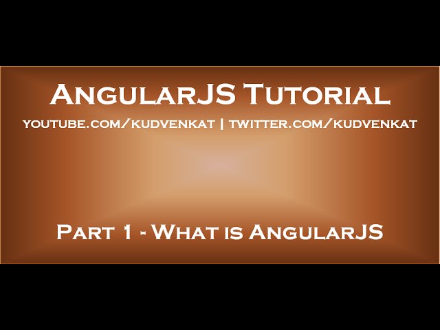 AngularJS tutorial -  What is AngularJS