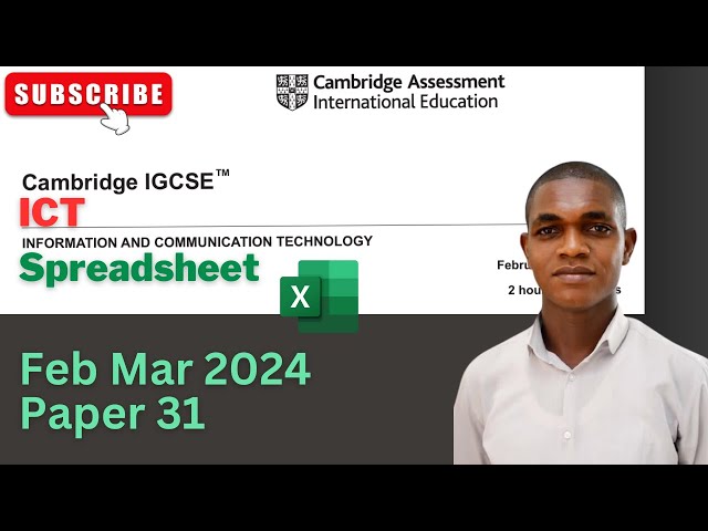 IGCSE ICT FEB MARCH 2024 PAPER 31|| SPREADSHEET
