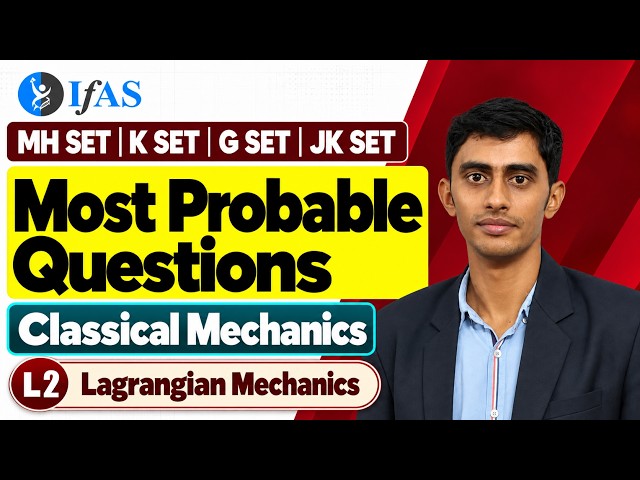 Lagrangian Mechanics | Most Probable Questions | L 2 | MH SET, K SET, G SET & JK SET | IFAS