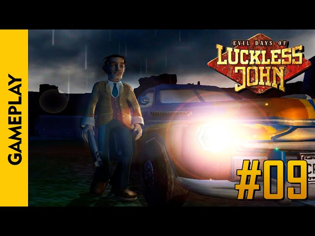 #09 | EVIL DAYS OF LUCKLESS JOHN (Gameplay / Walkthrough)