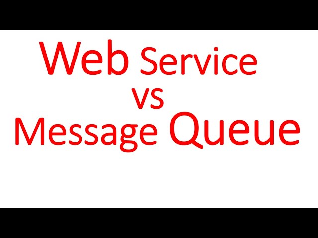 Web services vs Message Queue