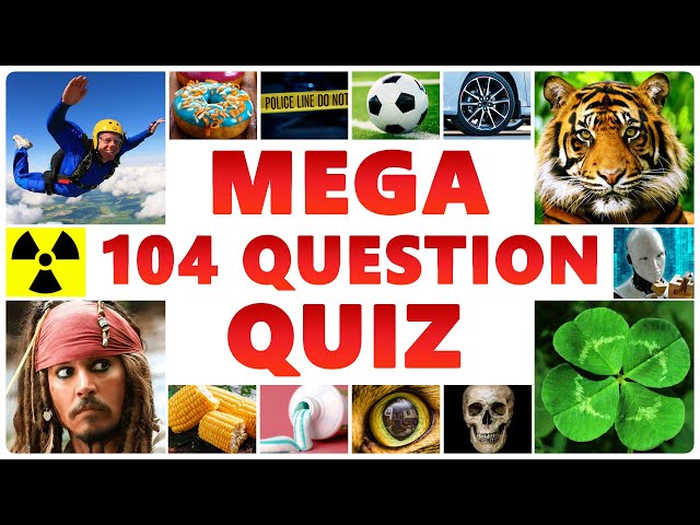 Mega Quiz - 104 Easy & Medium Questions You Should Know!