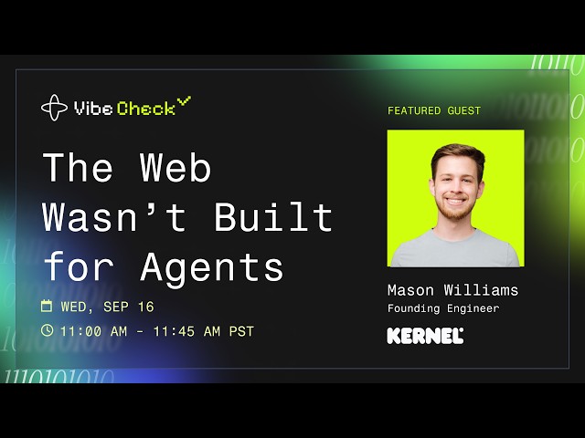 Vibe Check: The Web Wasn't Built for Agents