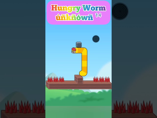 Hungry Worm ú¹⁴