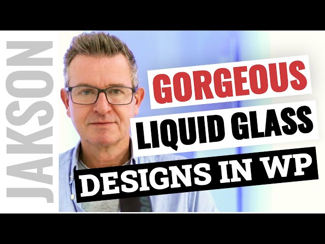 Gorgeous Liquid Glass Effect in WordPress - Glassmorphism with Elementor!
