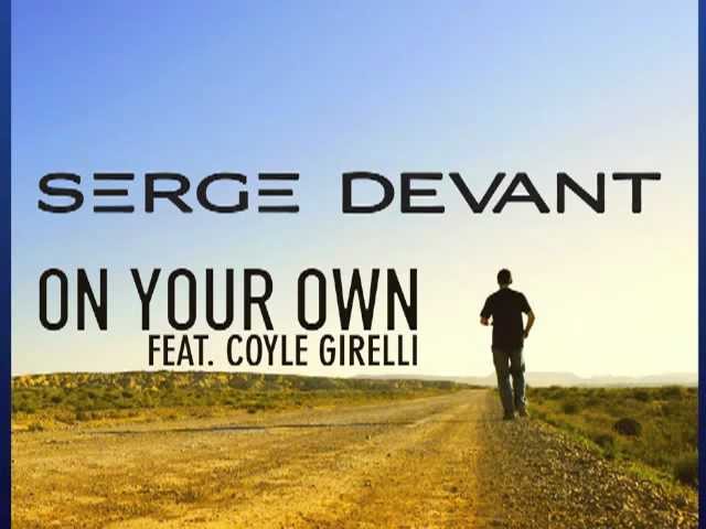 Serge Devant feat. Coyle Girelli - On Your Own (Radio Edit)
