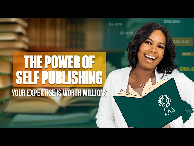 The Power of Self-Publishing | Your Expertise Is Worth Millions | Jasmine Womack