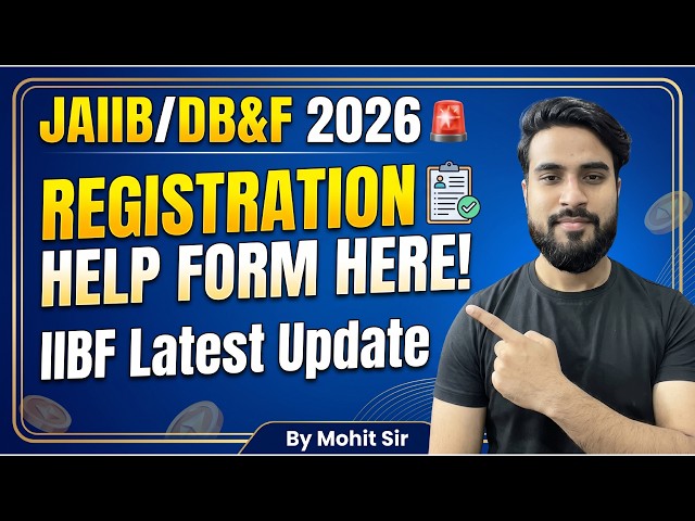 JAIIB/DB&F 2026 🚨 | Registration & Enrolment में मदद के लिए Assistance Form | IIBF Latest Update