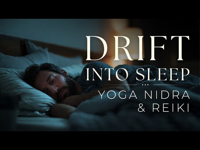 Yoga Nidra & Reiki for Deep Sleep | Fall Asleep Naturally