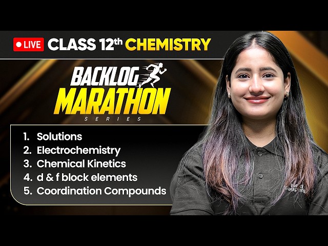 Class 12th Chemistry - BACKLOG MARATHON 2026-27🔥|  Prarambh 2.0 Launched | 5 Chapters in One Shot