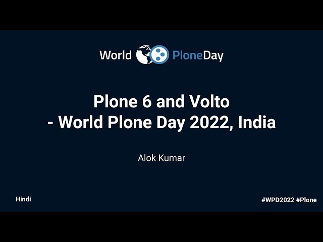 Plone 6 and Volto - World Plone Day 2022, India