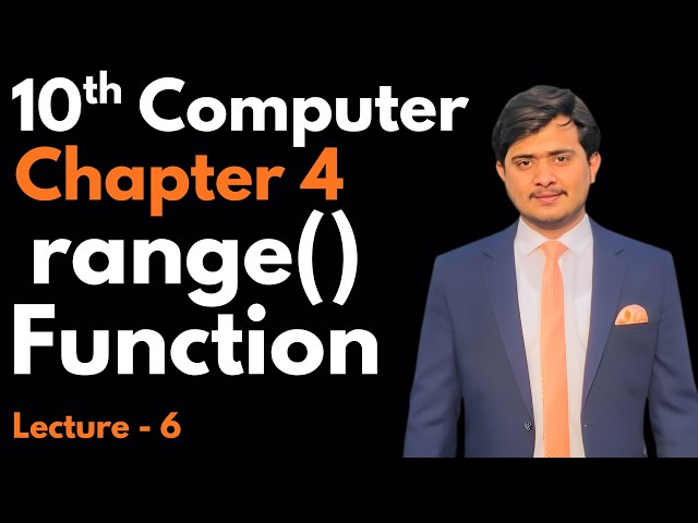 range() Function in Python | 10th Computer - Chapter 4 - Lec 6