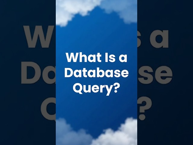 What Is a Database Query?