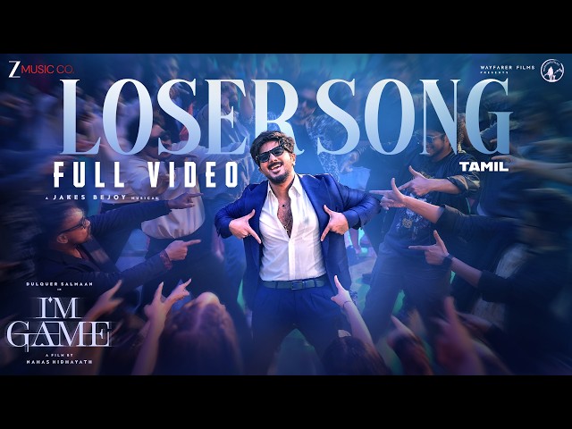 Loser Song - Full Video | I'm Game(Tamil)| Dulquer Salmaan | Benny Dayal, Jakes Bejoy, Reble, Neeraj
