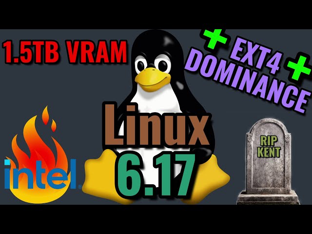 Linux Kernel 6.17 | Intel's end?