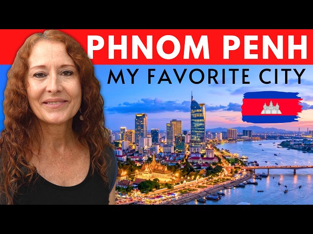 PHNOM PENH CAMBODIA TRAVEL GUIDE 🇰🇭 My Favorite City!
