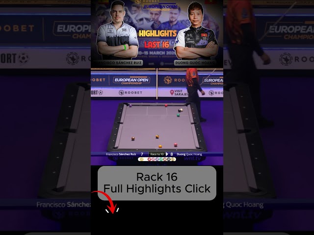 Rack 16 Francisco Sanchez Ruiz vs Dương Quốc Hoàng Last 16
