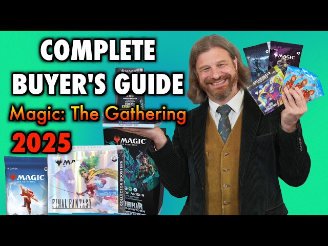 What Should I Buy? - The Complete Magic: The Gathering Product Guide 2025