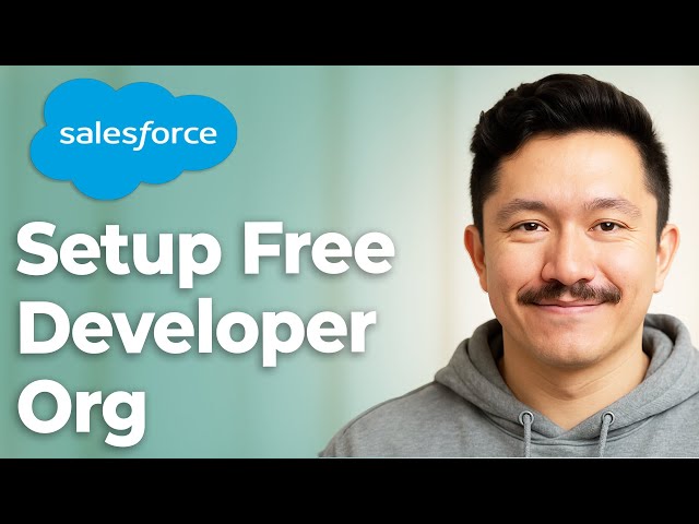 How To Setup A Free Salesforce Developer Org [2025 Guide]