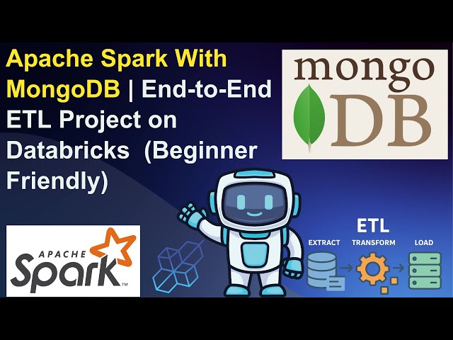 Apache Spark With MongoDB | End-to-End ETL Project on Databricks (Beginner Friendly)