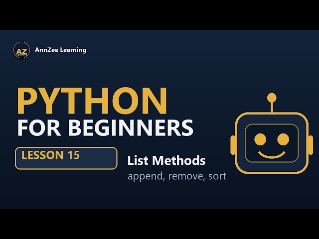 Python for Beginners #15 | List Methods: append, remove, sort & more