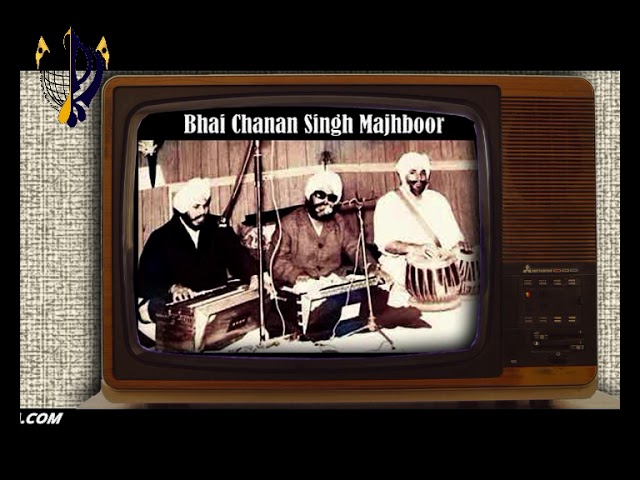 Galli Asi Changian -BHAI CHANAN SINGH MAJBOOR