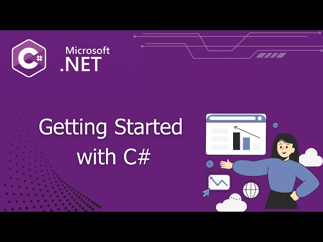 Getting Started  with C#