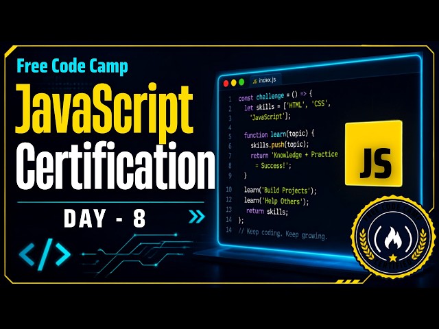 Free Code Camp JavaScript Certification - Day 008