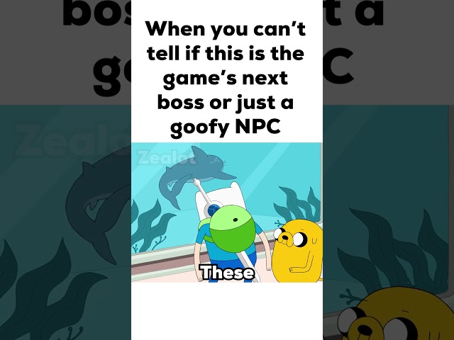 When you can’t tell if this is the game’s next boss or just a goofy NPC